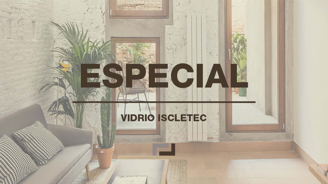 especial-vidrio-iscletec